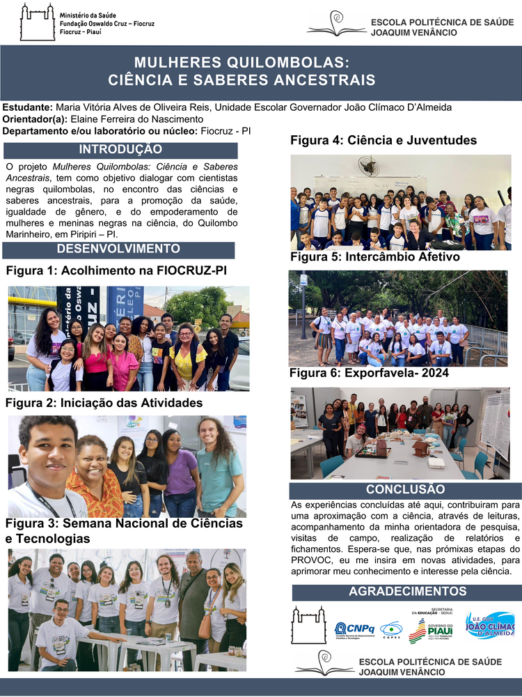 Pôster apresentado pela estudante Vitória Alves de Oliveira sob orientação da pesquisadora Elaine Ferreira do Nascimento: Mulheres quilombolas: ciências e saberes ancestrais.